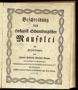 Beschreibung des Hochgräfl. Schaumburgischen Mausolei zu Stadthagen