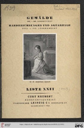 Nr. 22: Liste / Kunsthandlung Curt Naubert: Gemälde XVII.-XIX. Jahrhundert, Handzeichnungen und Aquarelle XVIII.-XIX. Jahrhundert