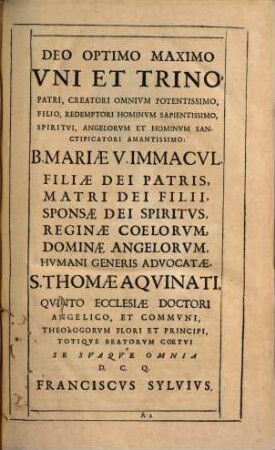 Commentarius in totam primam partem S. Thomae Aquinatis doctoris angelici et communis