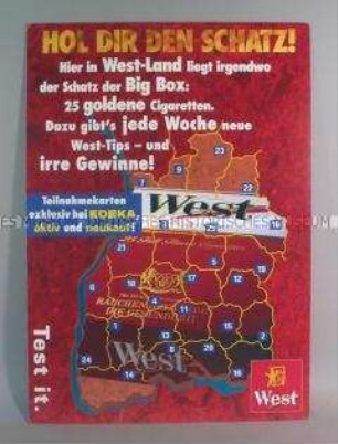 Werbeschild (beidseitig) mit Werbeaufdruck für "West"-Zigaretten, "HOL DIR DEN SCHATZ!"