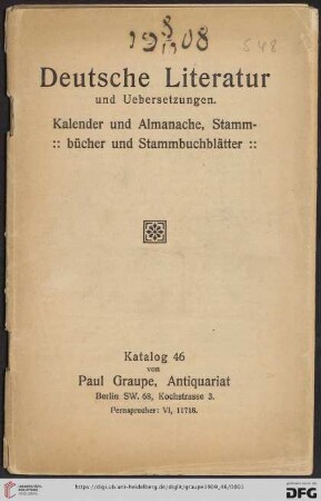 Nr. 46: Katalog / Paul Graupe, Antiquariat: Deutsche Literatur und Uebersetzungen : Kalender und Almanache, Stammbücher und Stammbuchblätter