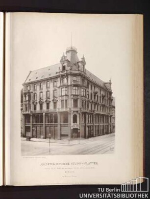Architektonische Studienblätter. Serie III, No. 92. Wohn- und Geschäftshaus Charlotten und Mohrenstrassen-Ecke. Berlin.