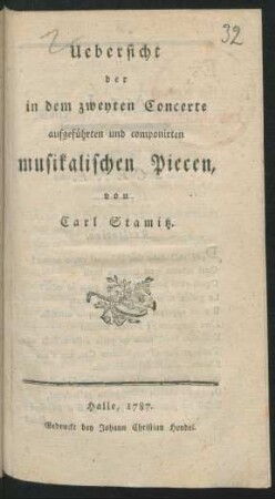 Uebersicht der in dem zweyten Concerte aufgeführten und componirten musikalischen Piecen, von Carl Stamitz
