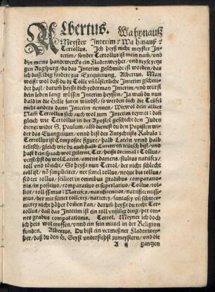 Albertus. Wa hynauß Meyster Interim? Wa hinauß?