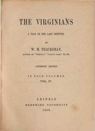 The Virginians : a tale of the last century. 4