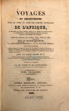 Voyages et découvertes dans le nord et dans les parties centrales de l'Afrique, ... : Exécutés pendant les années 1822, 1823 et 1824 ; Suivis d'un app. ... avec un atlas grand in 4o.. 3 (1826)