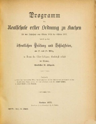 Programm der Realschule Erster Ordnung zu Aachen : für das Schuljahr .... 1876/77