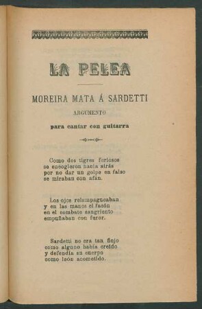 La pelea : Moreira mata á Sardetti. Argumento. Para cantar con guitarra
