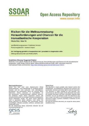 Risiken für die Weltraumnutzung: Herausforderungen und Chancen für die transatlantische Kooperation