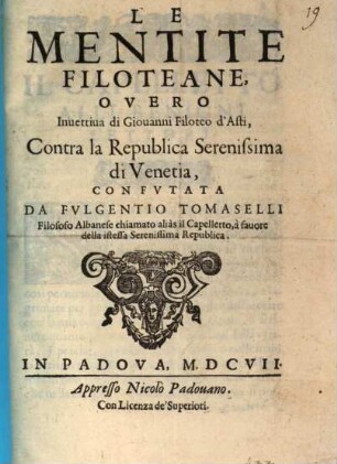 Le Mentite Filoteane, Overo Inuettiua di Giouanni Filoteo d'Asti. Contra la Republica Serenissima di Venetia