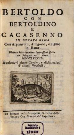 Bertoldo con Bertoldino e Cacasseno : in ottava rima