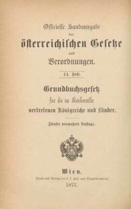 Grundbuchsgesetz für die im Reichsrathe vertretenen Königreiche und Länder