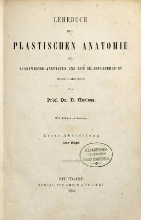 Lehrbuch der plastischen Anatomie für Academische Anstalten und zum Selbstunterricht, 1. Der Kopf
