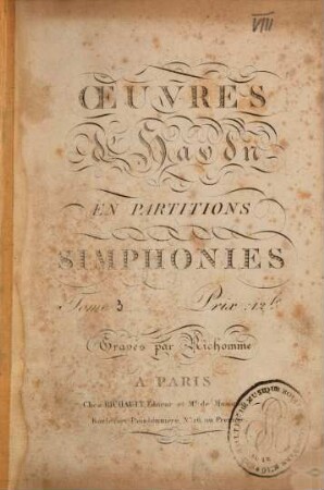 Oeuvres d'Haydn en partitions, 1,3. Simphonie [Hob. I,102]. - 156 S. - Paris: Richault
