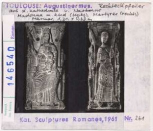 Toulouse: Augustinermuseum, Pfeiler aus Kathedrale von Narbonne, Madonna und Märtyrer