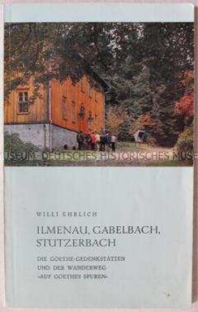 Informationsheft und Reiseführer zu den Goethe-Gedenkstätten in Thüringen
