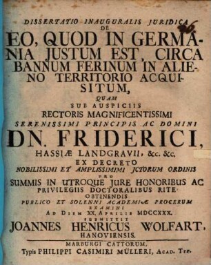 Dissertatio inauguralis iuridica de eo quod in Germania iustum est circa bannum ferinum in alieno territorio acquisitum
