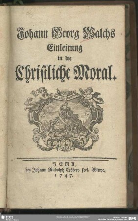 Johann Georg Walchs Einleitung in die Christliche Moral
