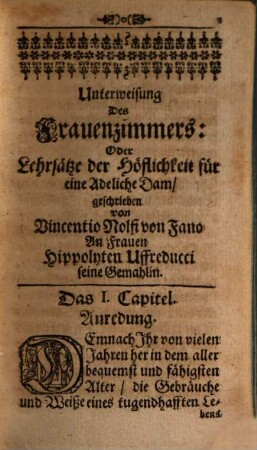 Unterweisung Des Frauenzim[m]ers Oder Lehr-Sätze Der Höflichkeit für eine Adeliche Dam