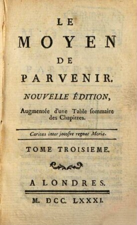 Le Moyen De Parvenir. 3