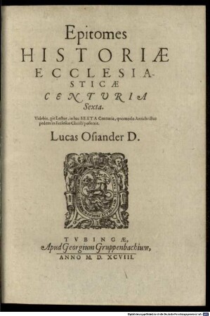 Epitomes Historiae Ecclesiasticae Centuria ..., 6. Videbis, Pie Lector, in hac Sexta Centuria, quomodo Antichristus pedem in Ecclesiam Christi posuerit