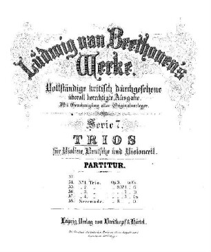 Beethoven's Werke, 54 = Serie 7: Trios für Violine, Bratsche und Violoncell. Trio : op. 3