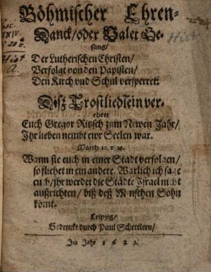 Böhmischer Ehrendanck oder Valet-Gesang der Lutherischen Christen, verfolgt von den Papisten ...