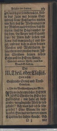 Der III. Theil, oder Claßis, Hält in sich Geistreiche Creutz und Trost-Gebetlein