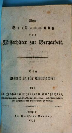 Von Verdammung der Missethäter zur Bergarbeit