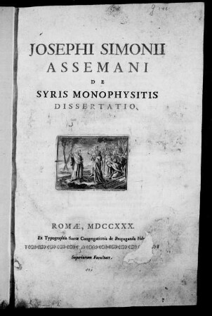 Josephi Simonii Assemani de Syris monophysitis dissertatio