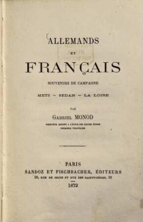 Allemands et Français : Souvenirs de Campagne. Metz, Sedan, La Loire
