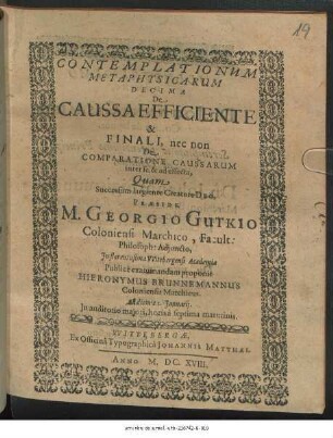 Contemplationum Metaphysicarum Decima De Caussa Efficiente & Finali, nec non De Comparatione Caussarum inter se, & ad effecta