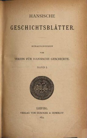 Hansische Geschichtsblätter = Hanseatic history review. 3, 3 = Bd. 1. 1873. - 1874