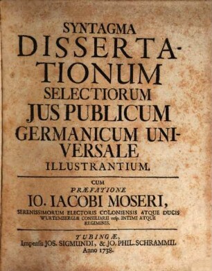 Syntagma Dissertationum Selectiorum Jus Publicum Germanicum Universale Illustrantium