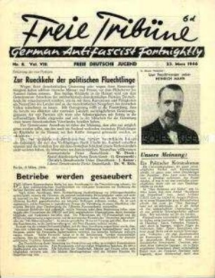 Mitteilungsblatt der Jugendorganisation der deutschen Emigranten in Großbritannien "Freie Tribüne" u.a. zur Rückkehr der politischen Flüchtlinge nach Deutschland und zum 75. Geburtstag von Heinrich Mann