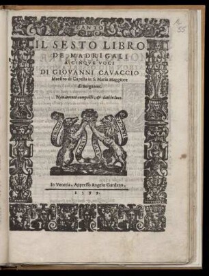 Giovanni Cavaccio: Il sesto libro de madrigali a cinque voci. Canto