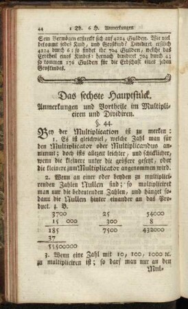 Das sechste Hauptstück. Anmerkungen und Vortheile im Multipliciren und Dividiren.