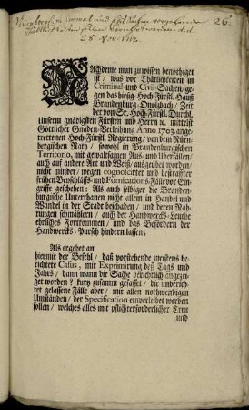 Nachdeme man zu wissen benöthiget ist, was vor Thätlichkeiten in Criminal- und Civil-Sachen, gegen das hiesig- Hoch-Fürstl. Hauß Brandenburg-Onolzbach... ausgeübet worden ... : [Onolzbach, den 28. Novembr. 1712.]