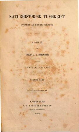 Naturhistorisk Tidsskrift. 10. 1875/76