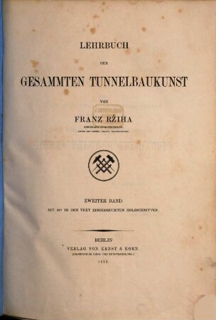 Lehrbuch der gesammten Tunnelbaukunst, 2