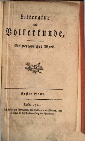 Litteratur und Völkerkunde : ein periodisches Werk. 1, 1. 1782