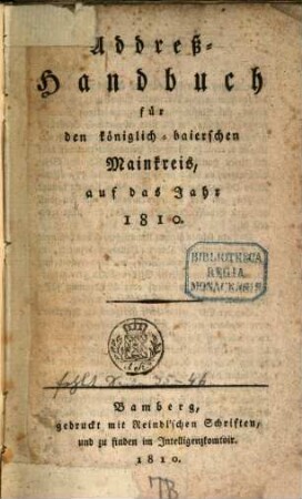 Addreß-Handbuch für den königlich-baierschen Mainkreis. 1810, 1810