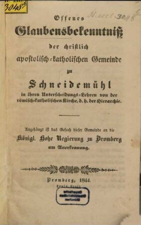 Offenes Glaubensbekenntniß der christlich-apostolisch-katholischen Gemeinde zu Schneidemühl. ...