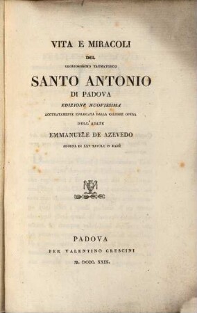Vita e Miracoli del gloriosissimo taumaturgo Santo Antonio di Padova