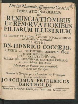 Divini Numinis Affulgente Gratia. Disputatio Inauguralis De Renunciationibus Et Reservationibus Filiarum Illustrium