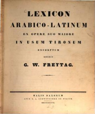 Lexicon Arabico-Latinum : ex opere suo maiore in usum tironum exceptum