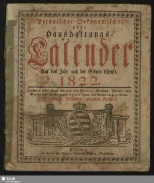 1822: Königl.-Sächs. gnädigst privilegirter Pirnaischer oeconom. Haushaltungs-Kalender