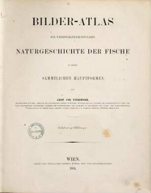Bilder-Atlas zur wissenschaftlich-populären Naturgeschichte der Fische in ihren sämmtlichen Hauptformen