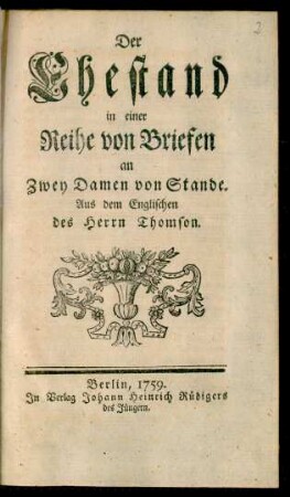 Der Ehestand in einer Reihe von Briefen an Zwey Damen von Stande