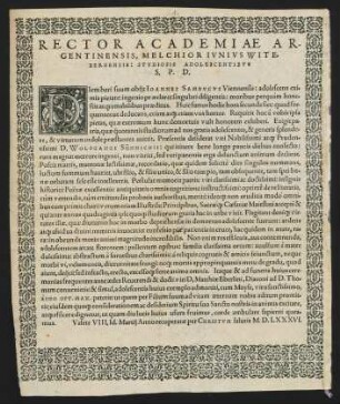 Rector Academiae Argentinensis, Melchior Ivnivs Witebergensis: Stvdiosis Adolescentibvs S. P. D.